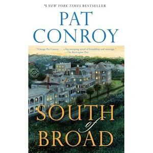 South of Broad -- Pat Conroy